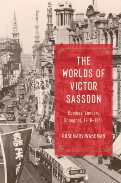 The Worlds of Victor Sassoon av Rosemary Wakeman