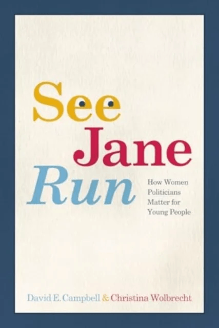 See Jane Run av David E. Campbell, Christina Wolbrecht