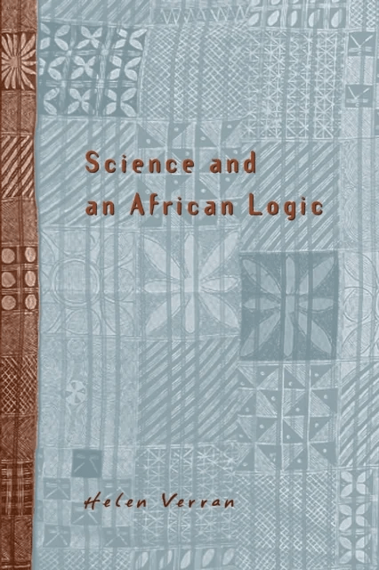 Science and an African Logic av Helen Verran
