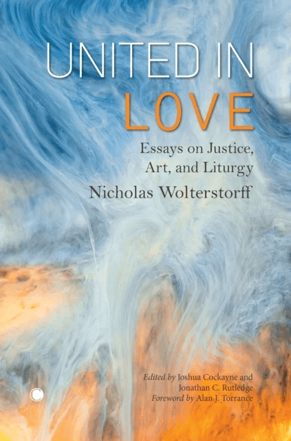 United in Love av Jonathan C. Rutledge, Nicholas Wolterstorff, Joshua Cockayne