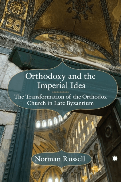 Orthodoxy and the Imperial Idea av Norman Russell