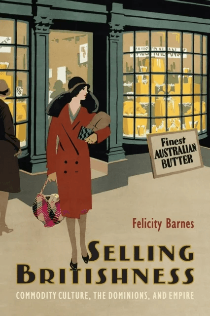 Selling Britishness av Felicity Barnes