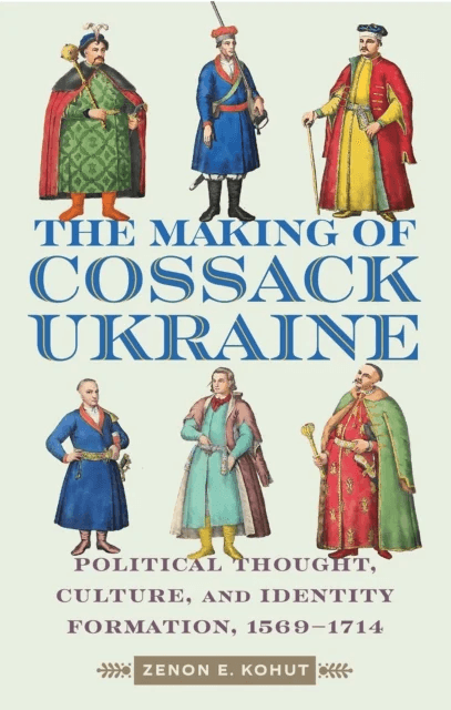 The Making of Cossack Ukraine av Zenon E. Kohut
