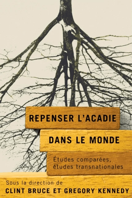 Repenser l¿Acadie dans le monde