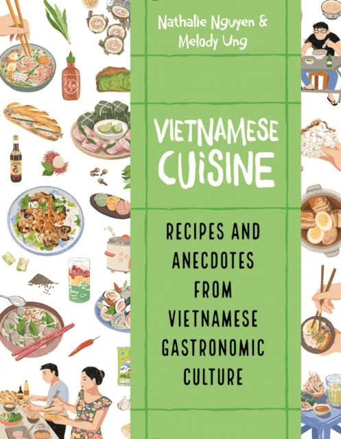 Vietnamese Cuisine av Nathalie Nguyen, Melody Ung