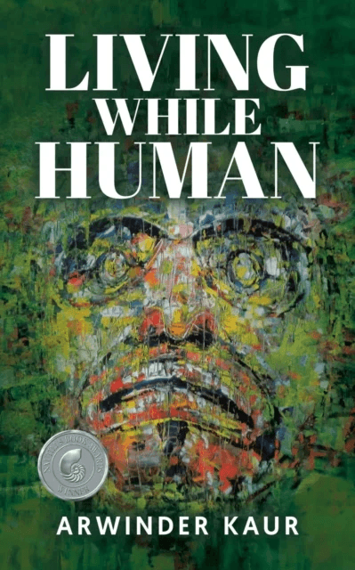 Living While Human av Arwinder Kaur