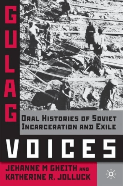 Gulag Voices av Jehanne M. Gheith, Katherine R. Jolluck
