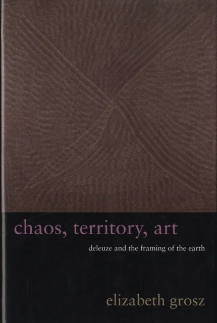 Chaos, Territory, Art av Elizabeth Grosz