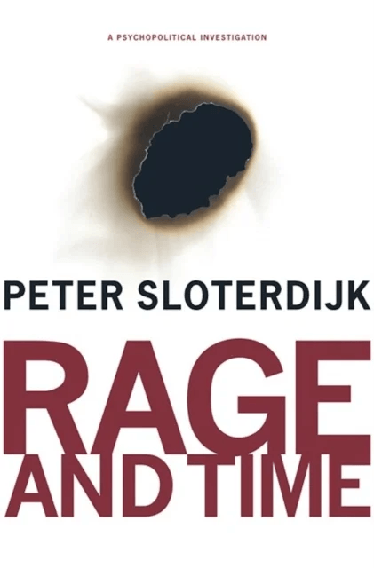 Rage and Time av Peter Sloterdijk