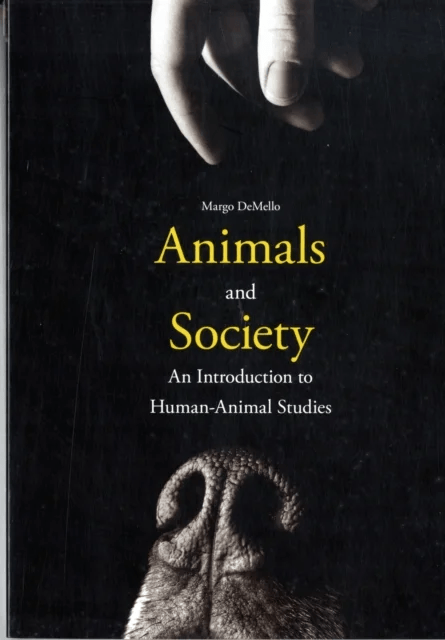Animals and Society av Margo DeMello