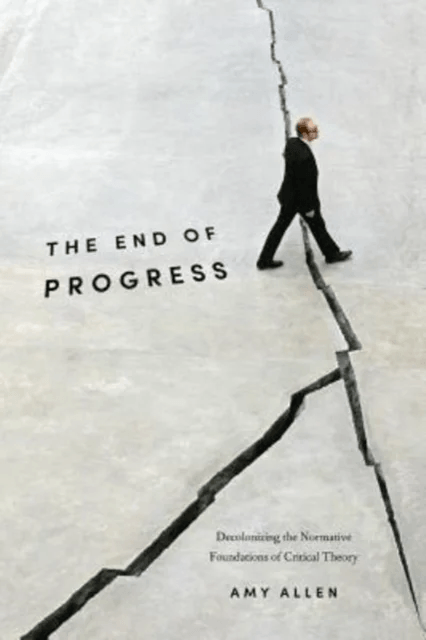The End of Progress av Amy Allen