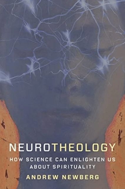 Neurotheology av Andrew Newberg