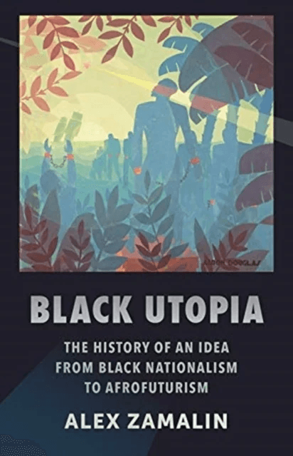Black Utopia av Alex Zamalin