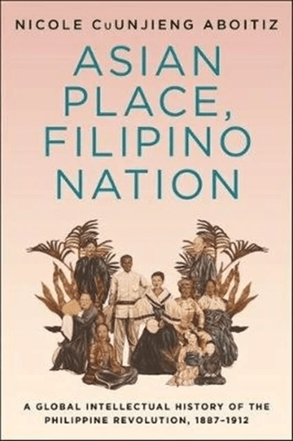 Asian Place, Filipino Nation av Nicole Cuunjieng Aboitiz