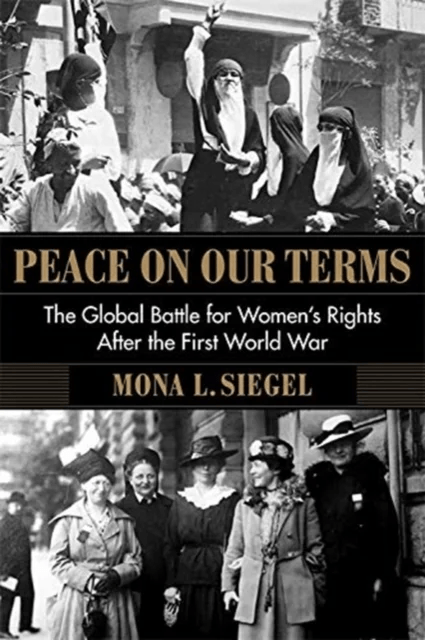 Peace on Our Terms av Mona L. Siegel