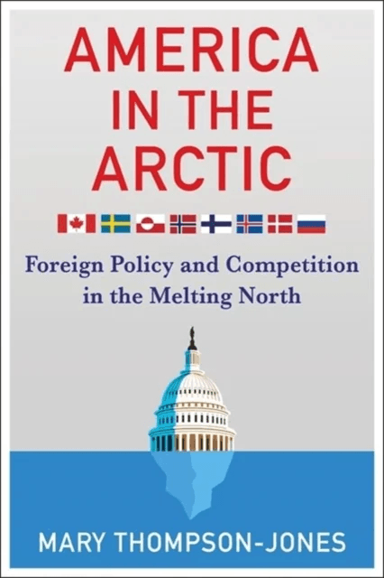 America in the Arctic av Mary Thompson-Jones
