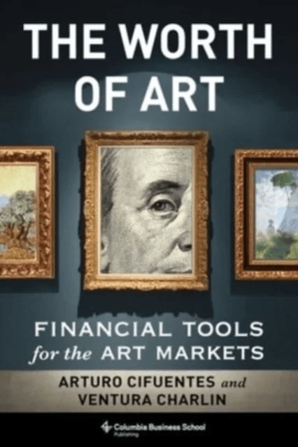 The Worth of Art av Arturo Cifuentes, Ventura Charlin