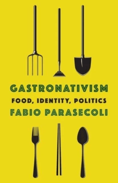 Gastronativism av Fabio (Editor in Chief The Inquisitive Eater) Parasecoli