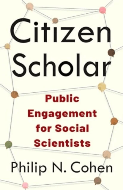 Citizen Scholar av Philip N. Cohen