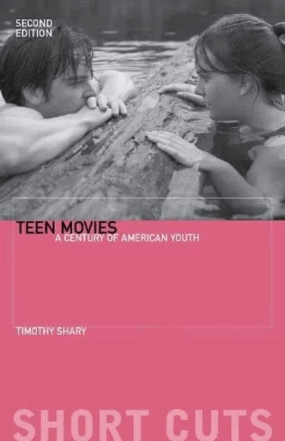 Teen Movies av Timothy Shary