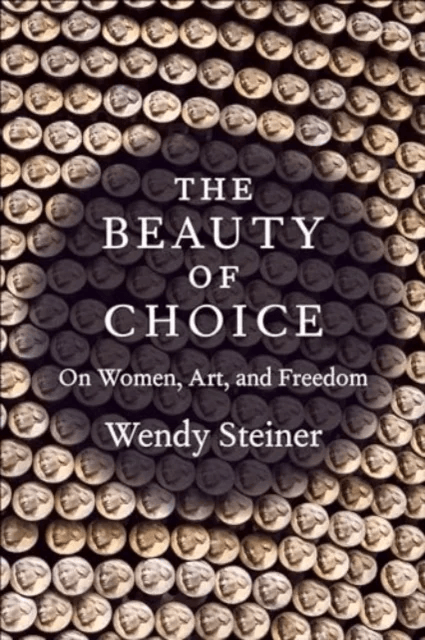 The Beauty of Choice av Wendy Steiner