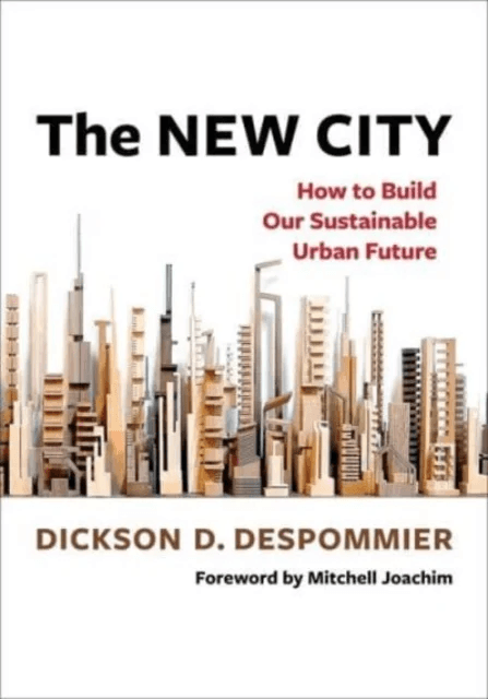 The New City av Dickson Despommier