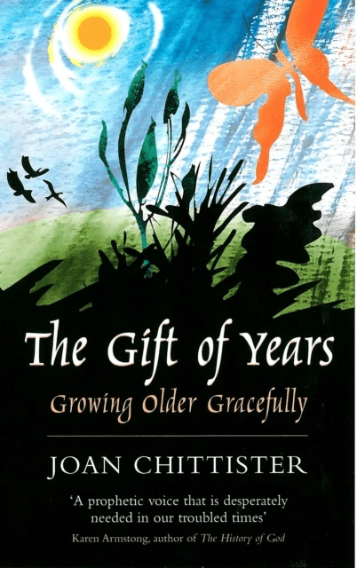 The Gift of Years av Sister Joan OSB Chittister