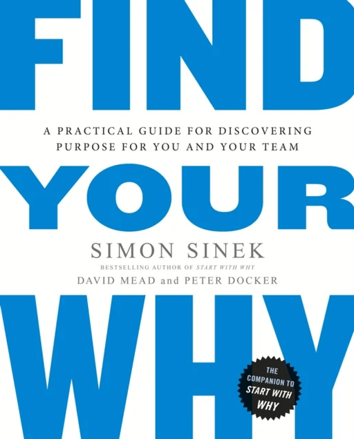 Find Your Why av Simon Sinek, David Mead, Peter Docker