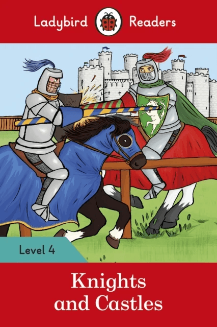 Ladybird Readers Level 4 - Knights and Castles (ELT Graded Reader) av Ladybird