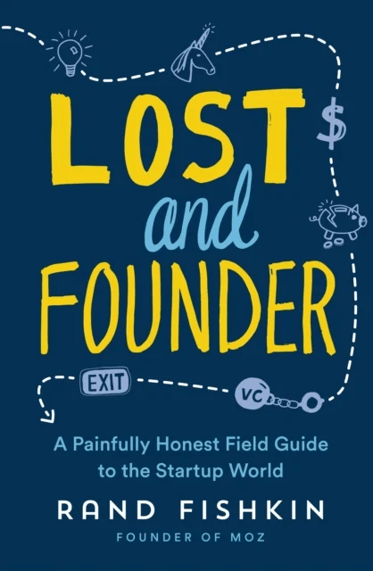 Lost and Founder av Rand Fishkin