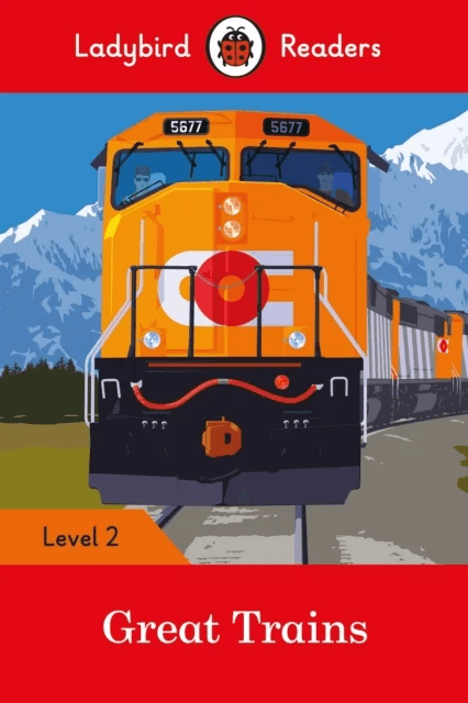 Ladybird Readers Level 2 - Great Trains (ELT Graded Reader) av Ladybird