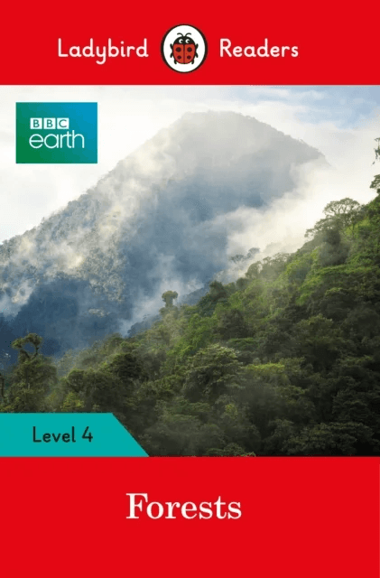 Ladybird Readers Level 4 - BBC Earth - Forests (ELT Graded Reader) av Ladybird