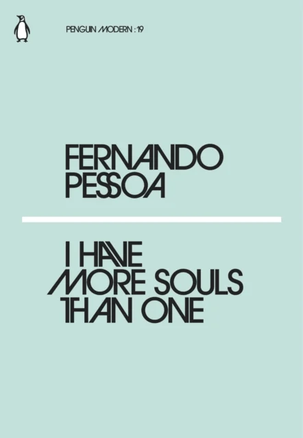 I Have More Souls Than One av Fernando Pessoa