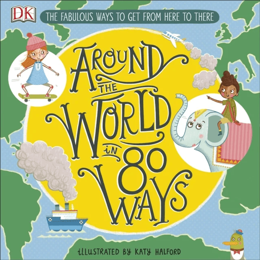 Around The World in 80 Ways av DK