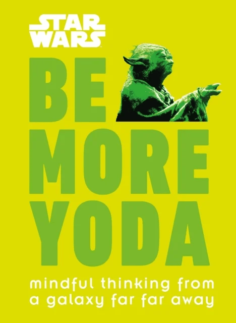 Star Wars Be More Yoda av Christian Blauvelt