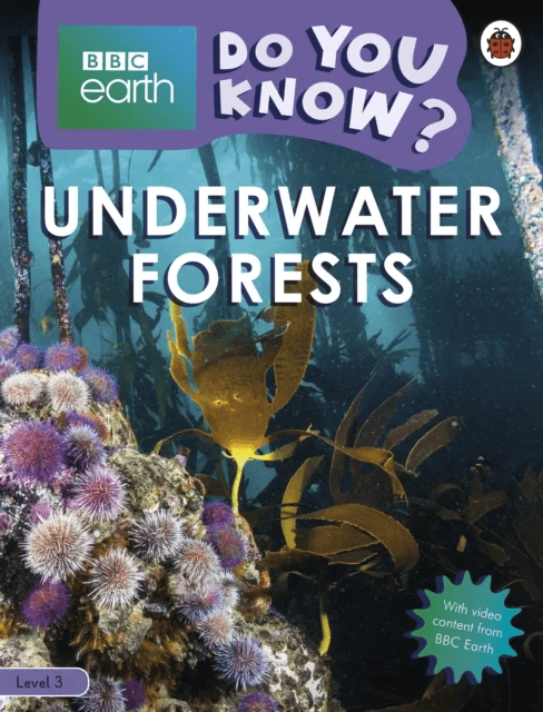 Do You Know? Level 3 - BBC Earth Underwater Forests av Ladybird