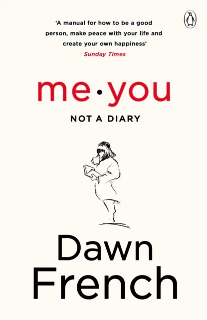 Me. You. Not a Diary av Dawn French