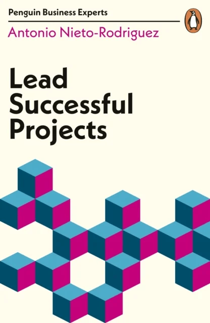 Lead Successful Projects av Antonio Nieto-Rodriguez