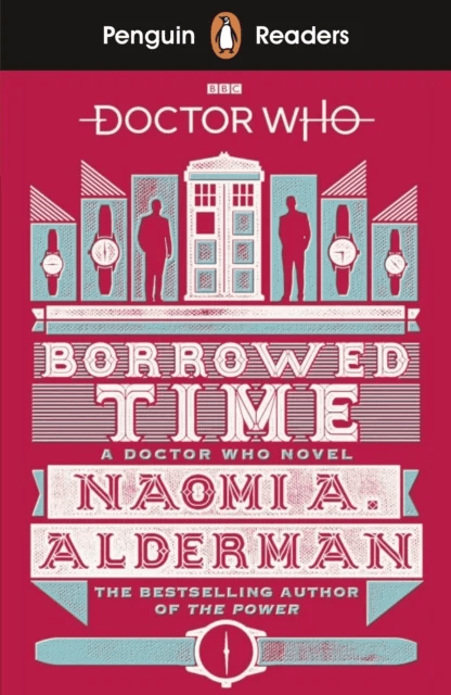 Penguin Readers Level 5: Doctor Who: Borrowed Time (ELT Graded Reader) av Naomi Alderman