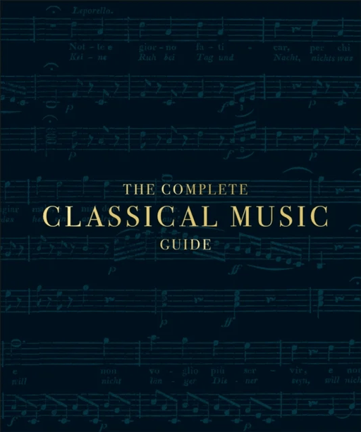 The Complete Classical Music Guide av DK