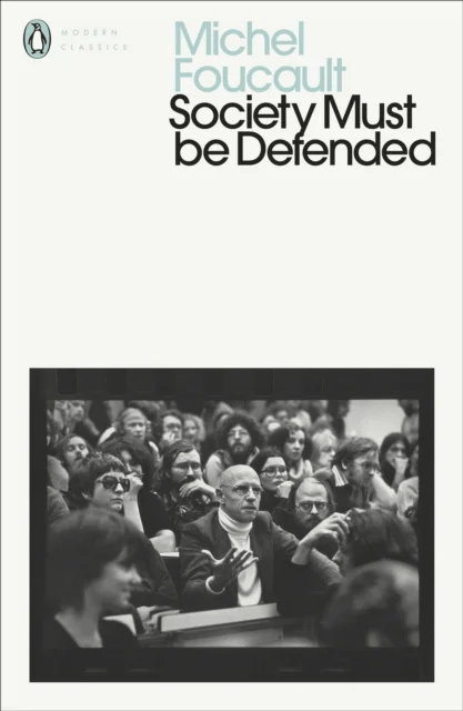 Society Must Be Defended av Michel Foucault