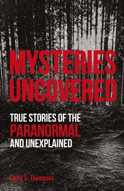 Mysteries Uncovered av Emily G. Thompson