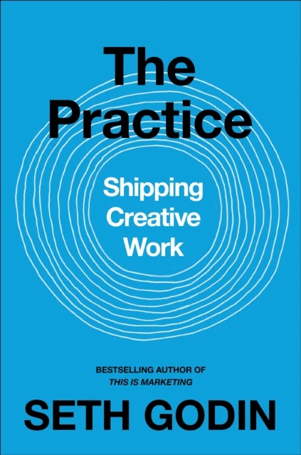 The practice av Seth Godin