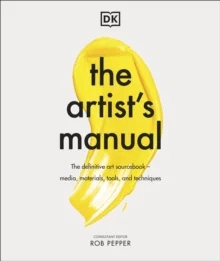 The Artist's Manual av Rob Pepper