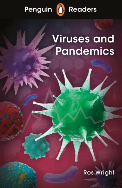Penguin Readers Level 6: Viruses and Pandemics (ELT Graded Reader) av Ros Wright