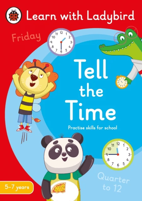 Tell the Time: A Learn with Ladybird Activity Book 5-7 years av Ladybird