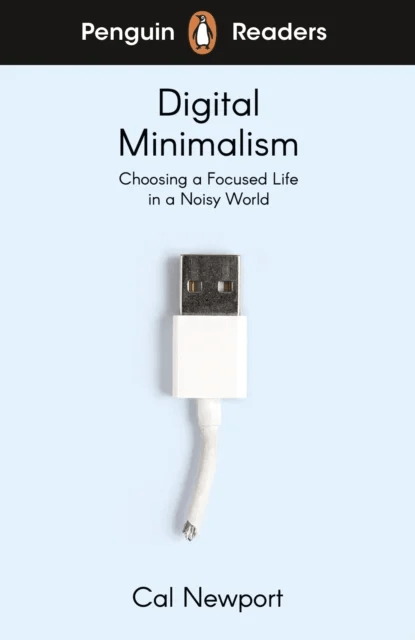Penguin Readers Level 7: Digital Minimalism (ELT Graded Reader) av Cal Newport