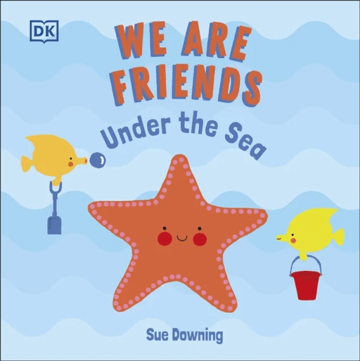 We Are Friends: Under the Sea av Sue Downing