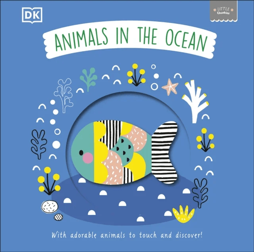 Little Chunkies: Animals in the Ocean av DK