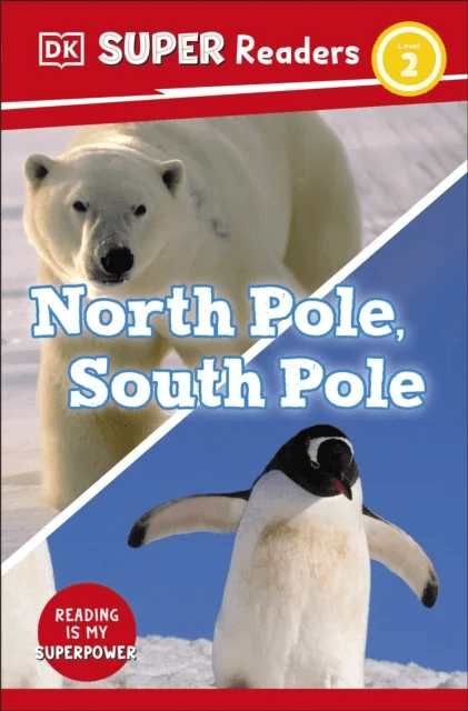 DK Super Readers Level 2 North Pole, South Pole av DK